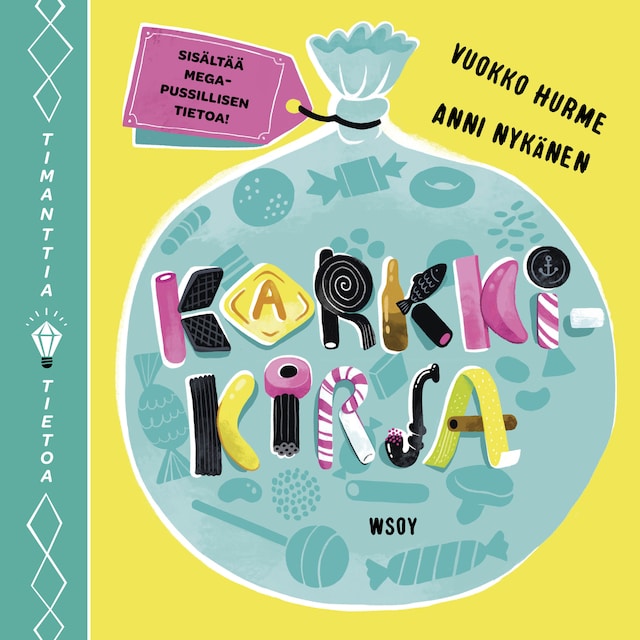 Book cover for Timanttia tietoa: Karkkikirja