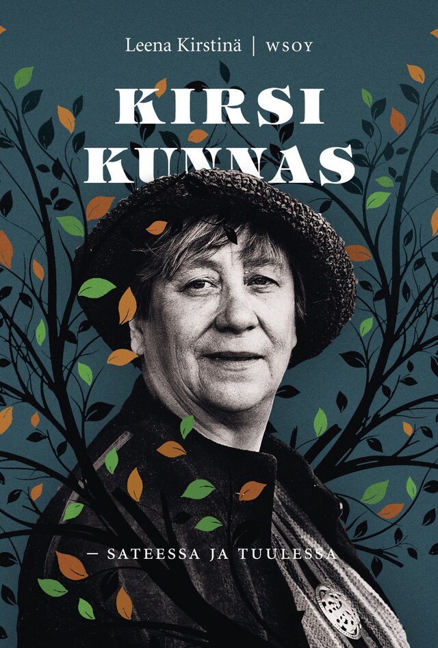 Book cover for Kirsi Kunnas - sateessa ja tuulessa