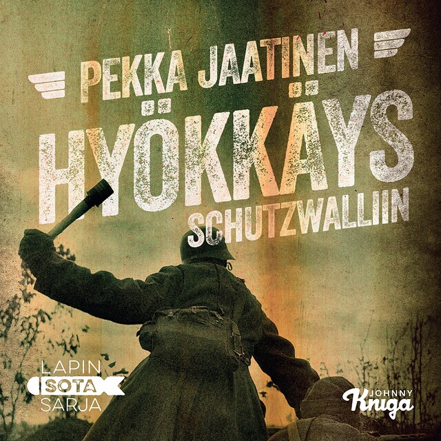 Couverture de livre pour Hyökkäys Schutzwalliin