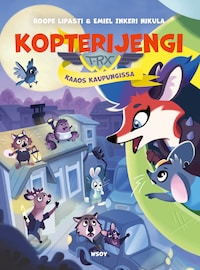 Kopterijengi T-RX 3: Kaaos kaupungissa (e-äänikirja)