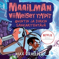 Maailman viimeiset tyypit: Quintin ja Dirkin sankaritehtävä