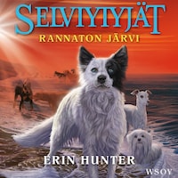 Selviytyjät: Rannaton järvi