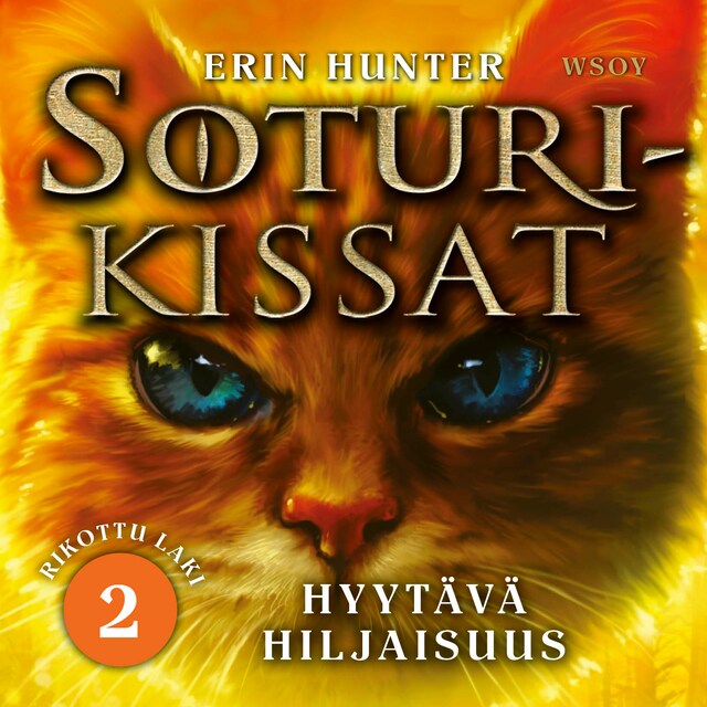 Book cover for Soturikissat: Rikottu laki 2: Hyytävä hiljaisuus