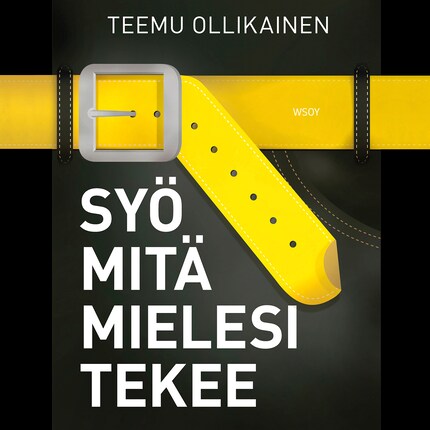 Syö mitä mielesi tekee bookCoverFor