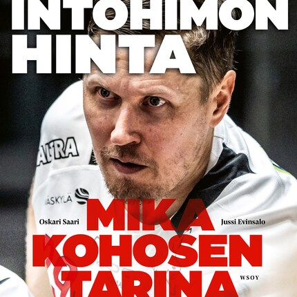 Intohimon hinta - Mika Kohosen tarina bookCoverFor