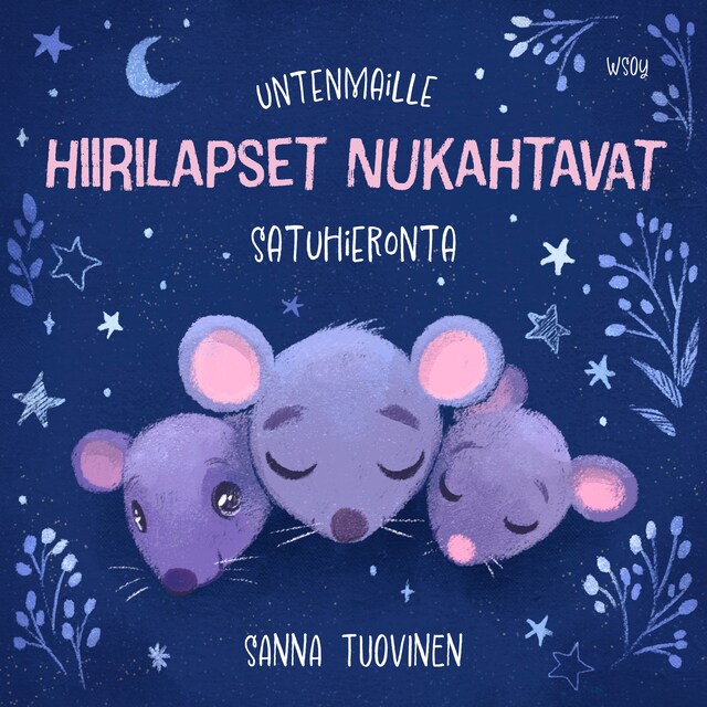 Book cover for Untenmaille - Hiirilapset nukahtavat