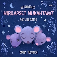 Untenmaille - Hiirilapset nukahtavat