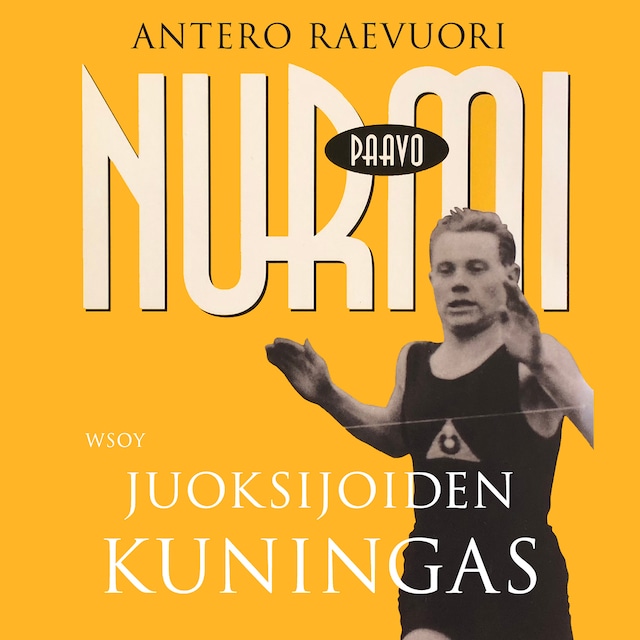 Kirjankansi teokselle Paavo Nurmi. Juoksijoiden kuningas