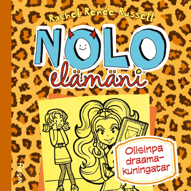 Book cover for Nolo elämäni: Olisinpa draamakuningatar