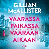 Väärässä paikassa väärään aikaan