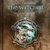 The Witcher – Opas Andrzej Sapkowskin Noiturin maailmaan