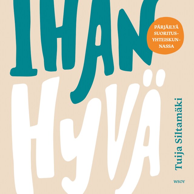 Buchcover für Ihan hyvä