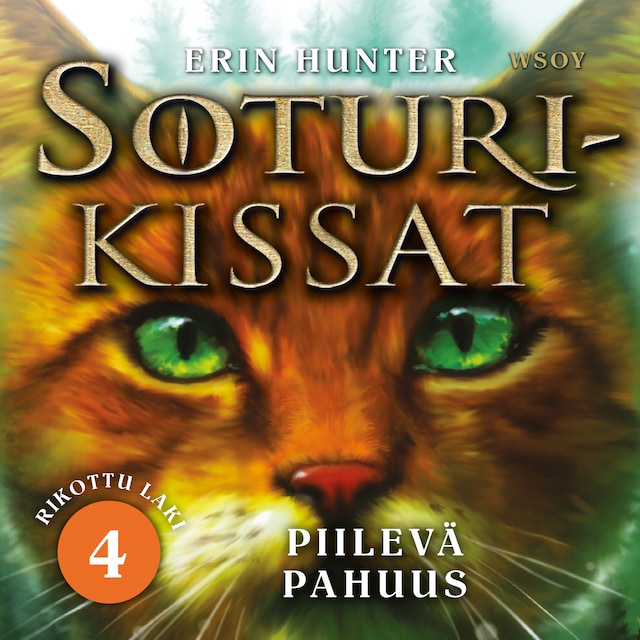Book cover for Soturikissat: Rikottu laki 4: Piilevä pahuus