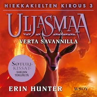 Uljasmaa: Hiekkakielten kirous 3: Verta savannilla