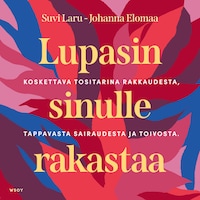 Lupasin sinulle rakastaa