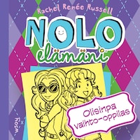 Nolo elämäni: Olisinpa vaihto-oppilas