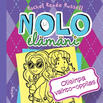 Nolo elämäni: Olisinpa vaihto-oppilas