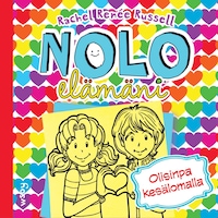 Nolo elämäni: Olisinpa kesälomalla