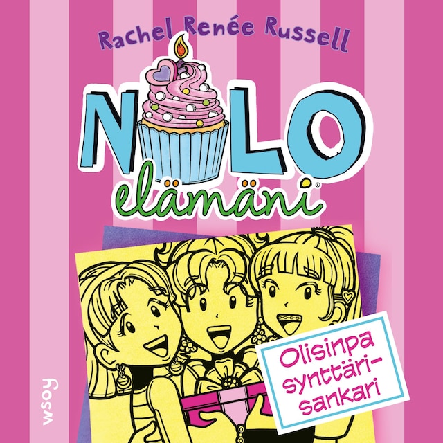 Book cover for Nolo elämäni: Olisinpa synttärisankari