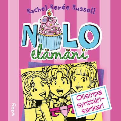 Nolo elämäni: Olisinpa synttärisankari