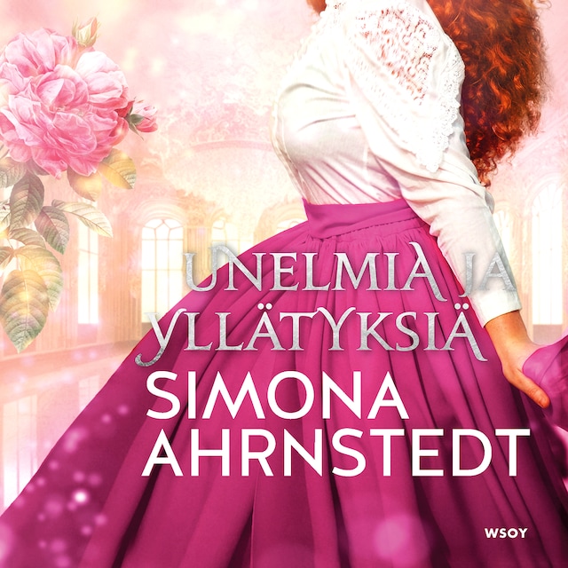 Book cover for Unelmia ja yllätyksiä