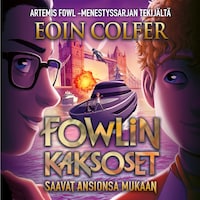 Fowlin kaksoset saavat ansionsa mukaan