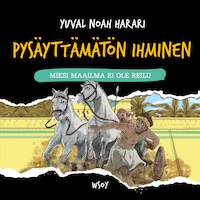 Pysäyttämätön ihminen: Miksi maailma ei ole reilu