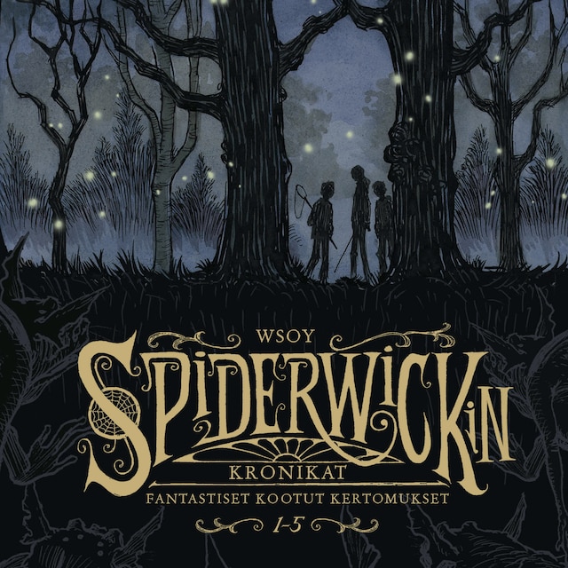Book cover for Spiderwickin kronikat: Fantastiset kootut kertomukset 1-5