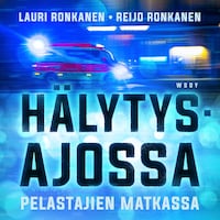 Hälytysajossa - Pelastajien matkassa
