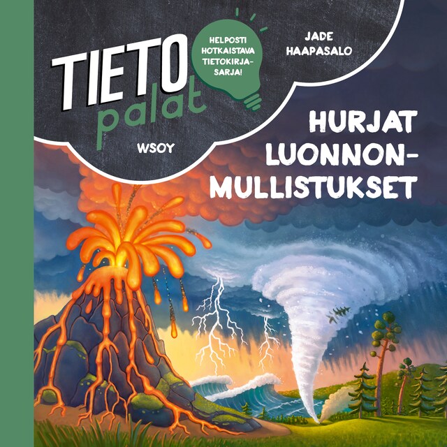 Kirjankansi teokselle Tietopalat: Hurjat luonnonmullistukset