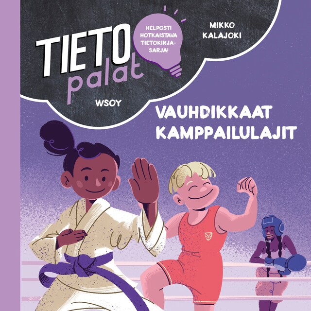 Tietopalat: Vauhdikkaat kamppailulajit Book cover for Tietopalat: Vauhdikkaat kamppailulajit