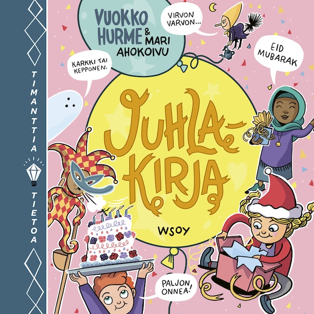 Book cover for Timanttia tietoa: Juhlakirja