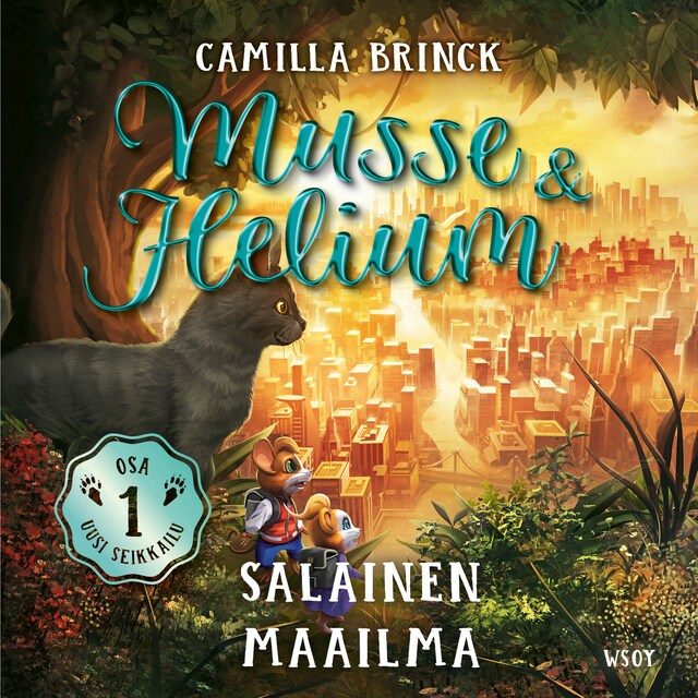 Couverture de livre pour Musse ja Helium Uusi seikkailu 1: Salainen maailma