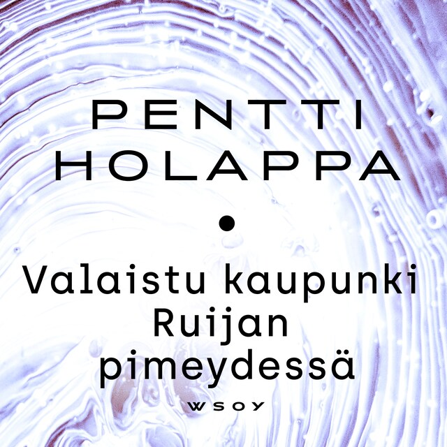 Buchcover für Valaistu kaupunki Ruijan pimeydessä