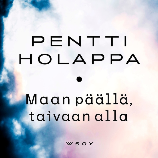 Book cover for Maan päällä - taivaan alla