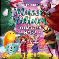 Musse ja Helium Uusi seikkailu 2: Yllätysten matka