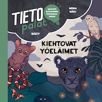 Tietopalat: Kiehtovat yöeläimet