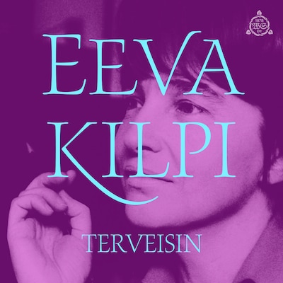Terveisin - Äänikirja - Eeva Kilpi