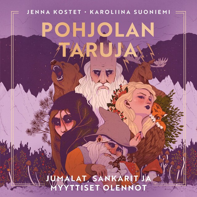 Book cover for Pohjolan taruja: Jumalat, sankarit ja myyttiset olennot