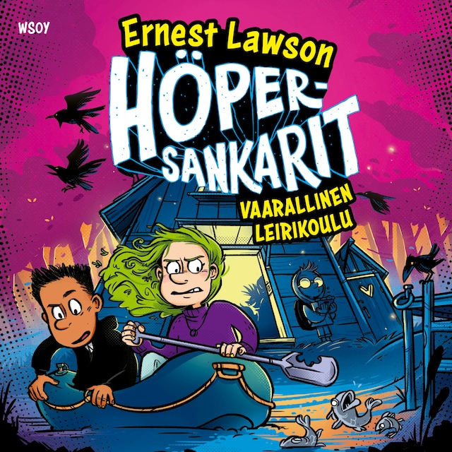 Book cover for Höpersankarit 3: Vaarallinen leirikoulu