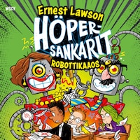Höpersankarit: Robottikaaos