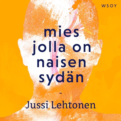 Mies jolla on naisen sydän