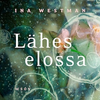 Lähes elossa