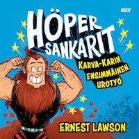 Höpersankarit: Karva-Karin ensimmäinen urotyö