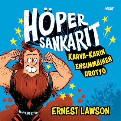 Höpersankarit: Karva-Karin ensimmäinen urotyö