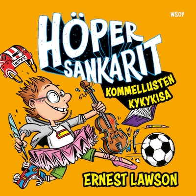 Höpersankarit: Kommellusten kykykisa