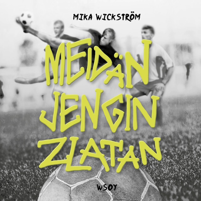 Book cover for Meidän jengin Zlatan