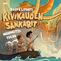 Kivikauden sankarit - Mammuttitulva