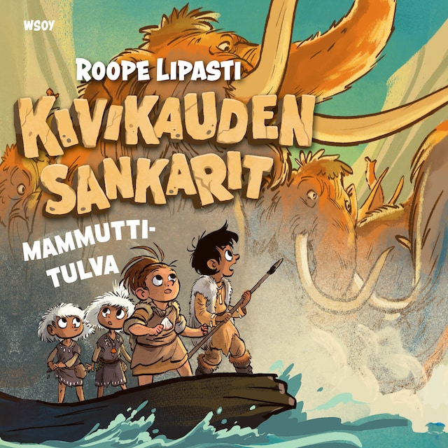 Couverture de livre pour Kivikauden sankarit - Mammuttitulva