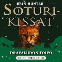 Soturikissat: Erikoisseikkailu: Oravaliidon toivo